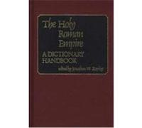 The Holy Roman Empire Jonathan W. Zophy (Auteur)