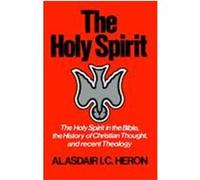 The Holy Spirit Alasdair I. C. Heron (Auteur)