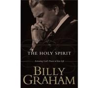 The Holy Spirit by Billy Graham Billy Graham (Auteur)