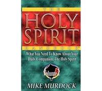 The Holy Spirit Handbook Murdock, Mike (Auteur)