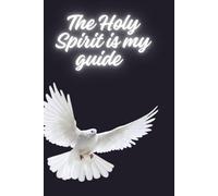 The Holy Spirit is my guide: Motivation and inspiration in action and trust in the protection of the Holy Spirit.