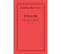 The Holy State Book 2 Chapters 115 - Thomas Fuller - Cambridge University Press - Livre en Anglais - Paperback Thomas FullerThomas Fuller (Auteur)