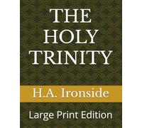 THE HOLY TRINITY: Large Print Edition
