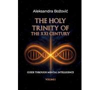THE HOLY TRINITY OF THE XXI CENTURY: Guide through mental intelligence