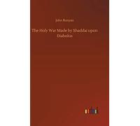 The Holy War Made By Shaddai Upon Diabolus