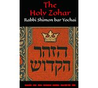 The Holy Zohar: The Molcho Edition - Kedoshim - Emor - Behar - Bechukotai - Bamidbar - Naso (DAF 80B - 148B) Book 10