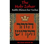 The Holy Zohar: The Molcho Edition - Noach - lekh lekha - Vayera (Daf 59b - 120b) Book 2