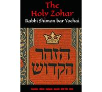 The Holy Zohar: The Molcho Edition - Vayeshev - Miketz - Vayigash - Vayechi - (DAF 179B - 251A) Book 4
