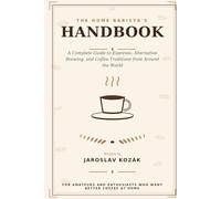 THE HOME BARISTA'S HANDBOOK