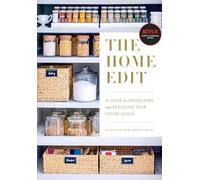 The Home Edit: A Guide to Organizing and Realizing Your House Goals