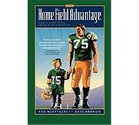 The Home Field Advantage: A Dad's Guide to the Power of Role Modeling Ruettgers, Ken (Auteur)