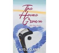 The Home Grown: A British Hockey Romance