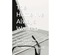 The Home I've Always Wanted: Your Home Readiness Journey Begins Here