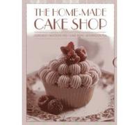 The Home-Made Cake Shop: Cupcakes, Whoopie Pies, Cake Pops & Afternoon Tea Collectif Collectif (Auteur)