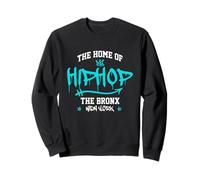 The Home of Hip Hop R&B Break Dance Street Dancing Bboy Cadeau Sweatshirt