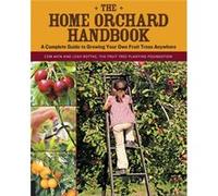 The Home Orchard Handbook by Cem AkinLeah Rottke Cem AkinLeah Rottke (Auteur)