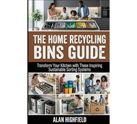 The Home Recycling Bins Guide: Transform Your Kitchen with These Inspiring Sustainable Sorting Systems | Make Green Living Simple, Stylish and Second Nature With Smart Recycling