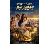 The Home That Raised Tomorrow: Two Quiet Parents, One Courageous Daughter, and a Life That Changed a City
