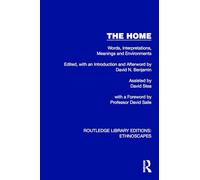 The Home: Words, Interpretations, Meanings and Environments