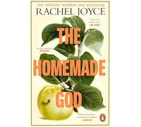 The Homemade God: The Sunday Times bestseller from the prize-winning author, for readers of Ann Patchett and Maggie O’Farrell