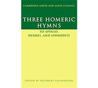 The Homeric Hymns, Cambridge Gr nd Latin Classics Series Nicholas Richardson (Auteur)