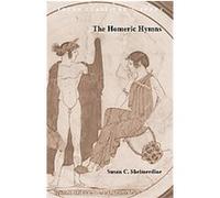 The Homeric Hymns Susan C. Shelmerdine (Auteur)