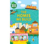 The Homes We Build (We Go Eco)
