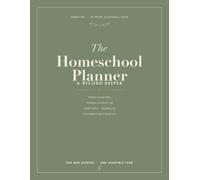 The Homeschool Planner & Record Keeper: Undated Weekly Lesson Plans, Attendance & Hours Log, Grade Tracker and Reading Log for One Student, 36-W cademic Year