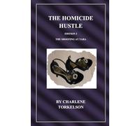 The Homicide Hustle: Edition 2 The Shooting At Tara