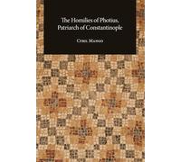 The Homilies of Photius, Patriarch of Constantinople