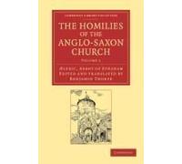 The Homilies Of The Anglo-Saxon Church