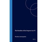 The Homilies of the Emperor Leo VI