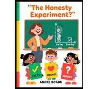The Honesty Experiment: A funny SEL story about truth, trust, and fixing problems