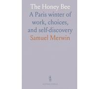 The Honey Bee: A Paris winter of work, choices, and self-discovery