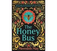 The Honey Bus - Meredith May - HarperCollins Publishers - Livre en Anglais - Paperback Meredith MayMeredith May (Auteur)