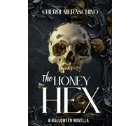 The Honey Hex: A Southern Gothic Dark Romance: Book 1 of the Hallowfen Series
