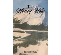 The Honey Hole: An Alaskan Novel