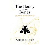 The Honey In The Bones