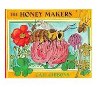 The Honey Makers Gail Gibbons (Auteur)