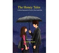 The Honey Tales - A Divine expression of Love to your Loved one