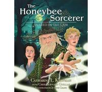 The Honeybee Sorcerer: Snared in the Lair