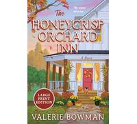 The Honeycrisp Orchard Inn: A Novel