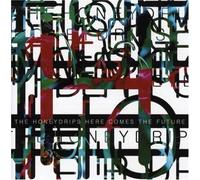The Honeydrips - Here Comes The Future [Import]