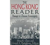 The Hong Kong Reader: Passage To Chinese Sovereignty
