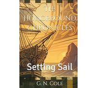 The Honorbound Chronicles: Setting Sail