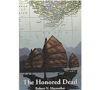 The Honored Dead, Honor Series Robert N. Macomber (Auteur)