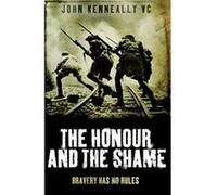The Honour and the Shame John Kenneally (Auteur)