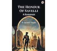 The Honour Of Savelli A Romance