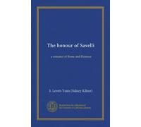 The honour of Savelli (Vol-1): a romance of Rome and Florence