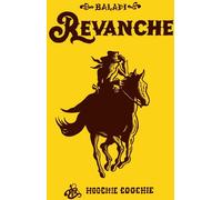THE HOOCHIE COOCHIE Revanche